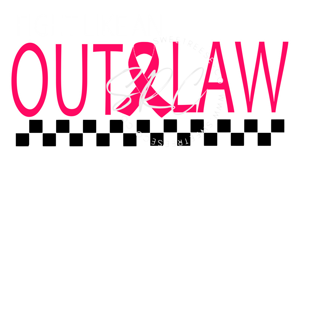 FIGHT LIKE AN OUTLAW PINKOUT DTF PRINT