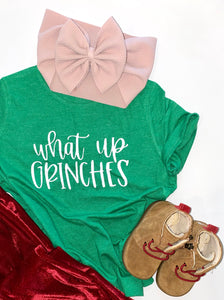 What Up Grinches Sweatshirts/ Long sleeve