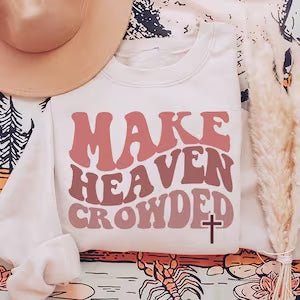 Make Heaven Crowded